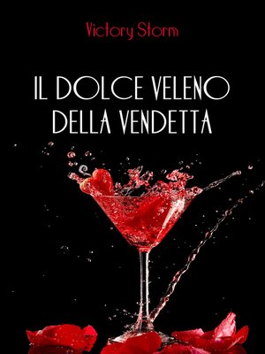cover image of Il dolce veleno della vendetta